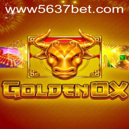 Exploring the Thrills of GoldenOx and Navigating 5637bet PH Login