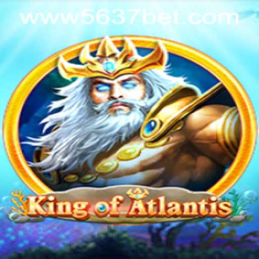 KingofAtlantis: Dive into the Underwater Realm with 5637bet PH Login