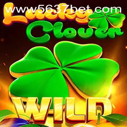 LuckyClover: A Comprehensive Look Into the Game and 5637bet PH Login
